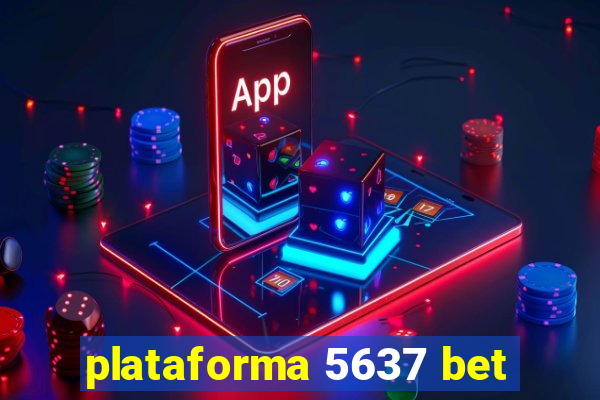 plataforma 5637 bet